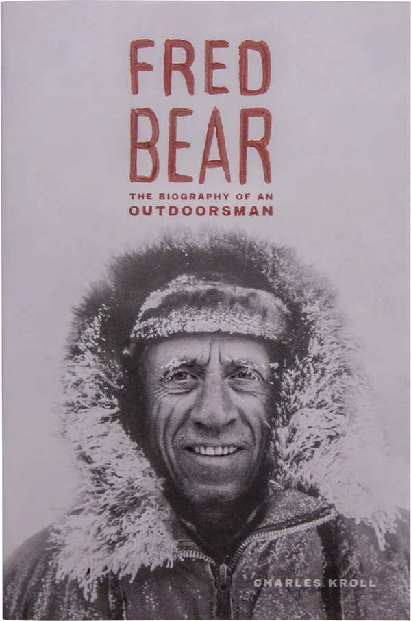 Fred Bear: The biography of an outdoorsman